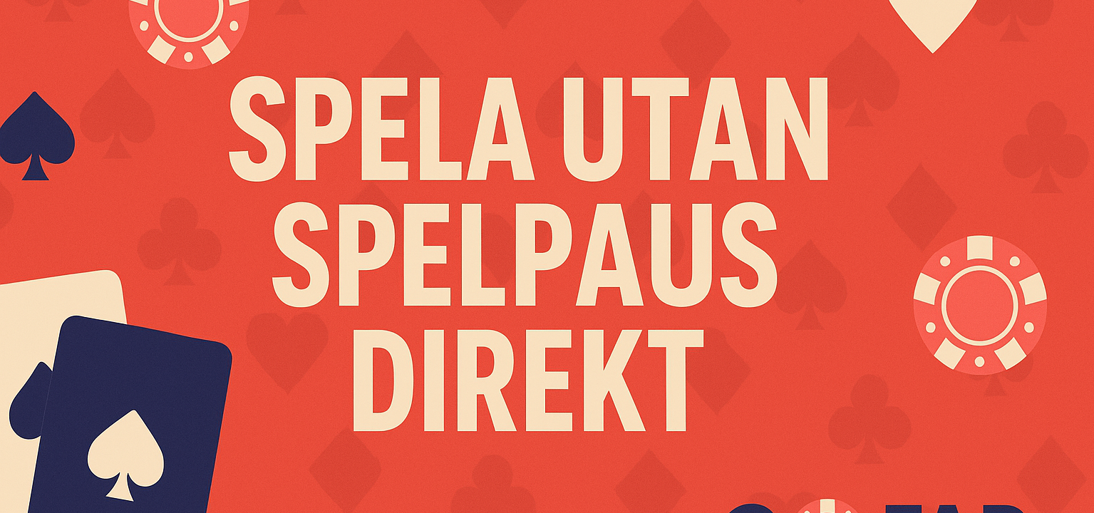 spela casino utan Spelpaus direkt